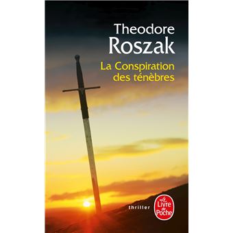 Théodore Roszak, La conspiration des ténèbres